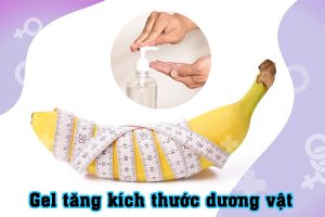 Gel tăng kích thước dương vật là sản phẩm sinh lý được nhiều quý ông lựa chọn